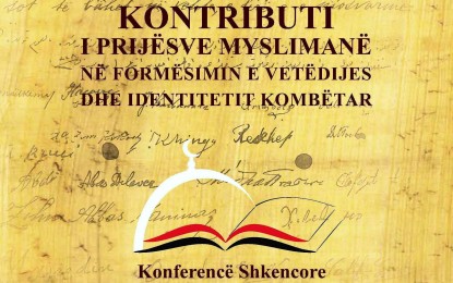 “Kontributi i prijësve myslimanë në formësimin e vetëdijes dhe identitetit kombëtar”